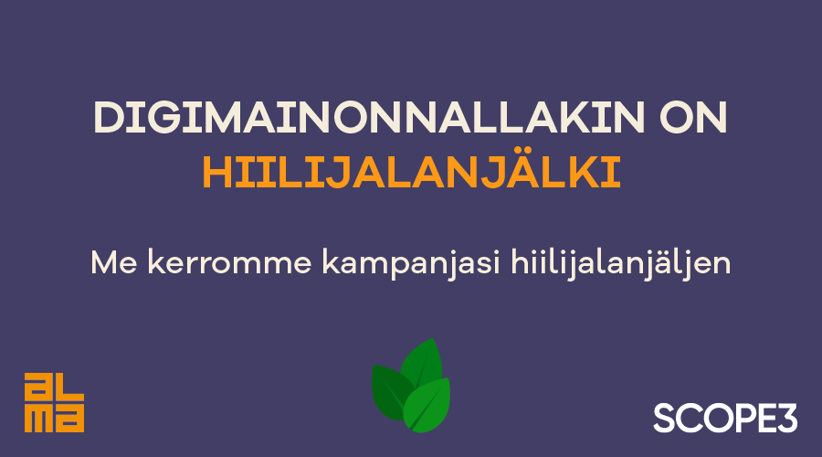 Digitaalinen mainonta vaikuttaa yrityksesi hiilijalanjälkeen. Tiedätkö kuinka paljon?